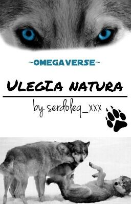 Uległa Natura🐾 || A/B/O {Zakończone}