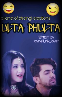 Ulta Phulta (Avneil OS)