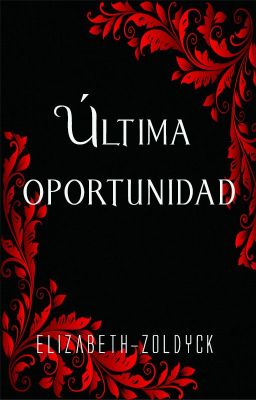 Última oportunidad (Lucemond/Omegaverse)