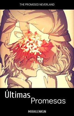 Últimas promesas | The Promised Neverland