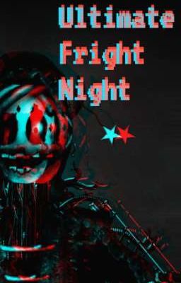 Ultimate Fright Night (Roleplay)