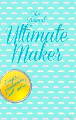 Ultimate Maker