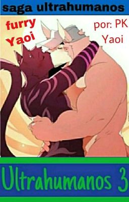 Ultrahumanos 3 (Furry Yaoi)