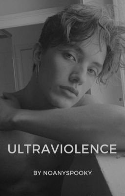 ULTRAVIOLENCE | Noany