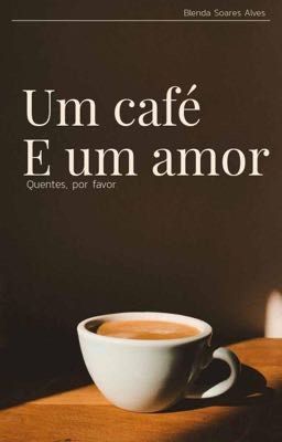 Um café e um amor