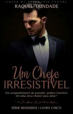 Um Chefe Irresistível  (Livro 5)