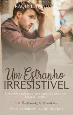 Um Estranho Irresistível  (Livro 4)