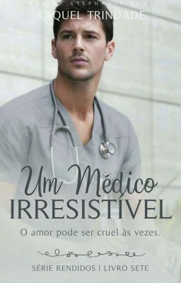 Um Médico Irresistível (Livro 7)