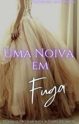 Uma noiva em fuga! 