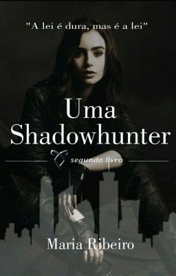 Uma Shadowhunter T2. 