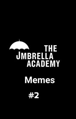 Umbrella Academy Memes #2