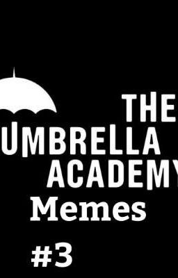 Umbrella Academy Memes #3