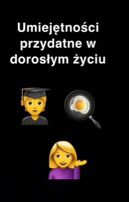 Umiejętności przydatne w dorosłym życiu