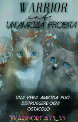 Un'amicizia proibita-Warrior Cats