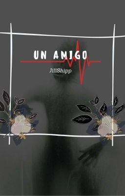 Un Amigo [Resubido]