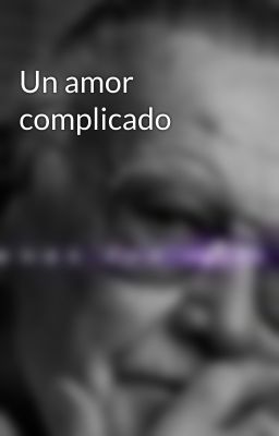 Un amor complicado