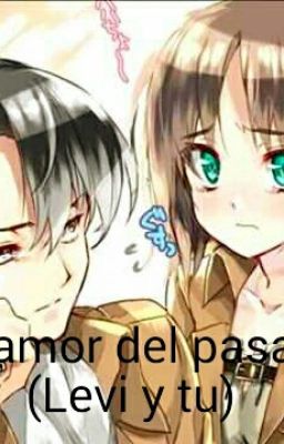 Un Amor Del Pasado (Levi Y Tu)