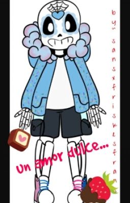 ♡Un Amor Dulce~ ♡《Sugar!sans X Reader》||One Shoot Lemmon||