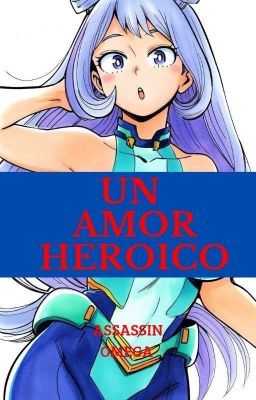 Un Amor Heroico 