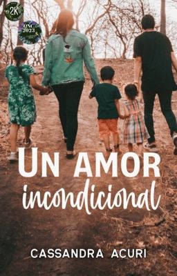 Un amor incondicional #ONC2023