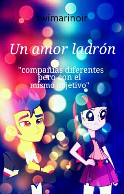 Un amor ladrón