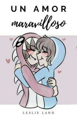 ~🌟Un Amor Maravilloso🌟~