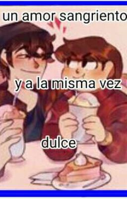 =UN AMOR SANGRIENTO Y LA MISMA VEZ DULCE=