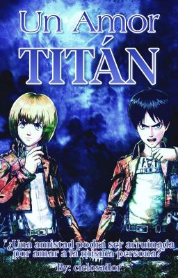 Un Amor Titán (Eren x Tu x Armin)