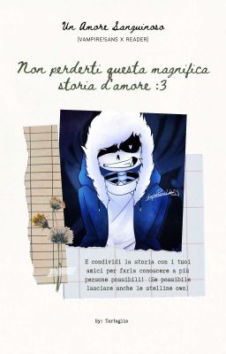 UN AMORE SANGUINOSO! [VAMPIRE!SANS X READER]