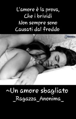 ~Un amore sbagliato