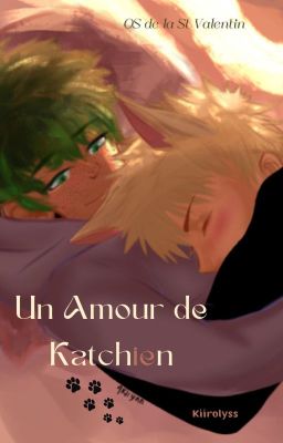 Un Amour de Katchien [BakuDeku]