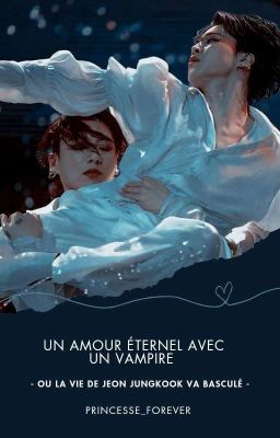 Un amour éternel avec un vampire