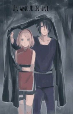 Un Amour Infini [SasuSaku] 