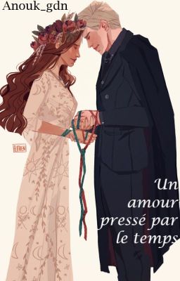 Un amour pressé par le temps [Dramione]