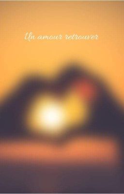 Un amour retrouver