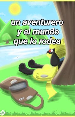 un aventurero y el mundo que lo rodea