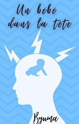 Un bébé dans la tête