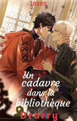 Un cadavre dans la bibliothèque [Drarry]