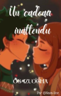 Un cadeau inattendu - MHA - Izuocha