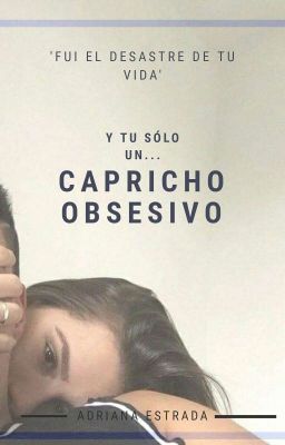 Un Capricho Obsesivo