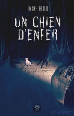 UN CHIEN D'ENFER - DISPONIBLE CHEZ CRIN DE CHIMERE EDITIONS 2022