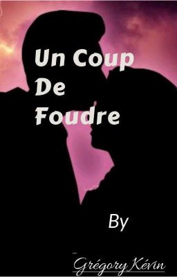 Un coup de foudre