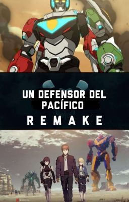 UN DEFENSOR DEL PACÍFICO: REMAKE