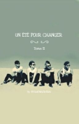 Un Été Pour Changer 2 // (w/5sos)