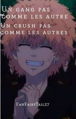 Un gang pas comme les autres Un crush pas comme les autres {Oc x Smiley}