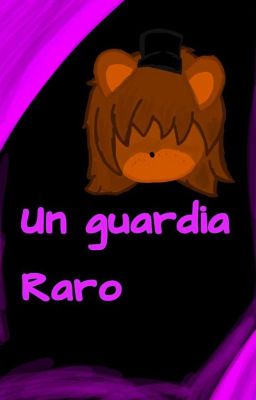 Un Guardia Raro-Fnia