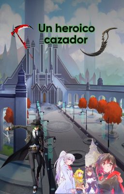 un heroico cazador.