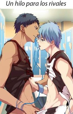 Un hilo para los rivales (Kuroko no Basuke, Aokuro)