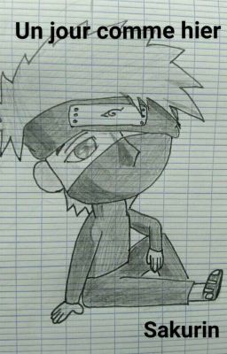 Un jour comme hier (Kakashi)