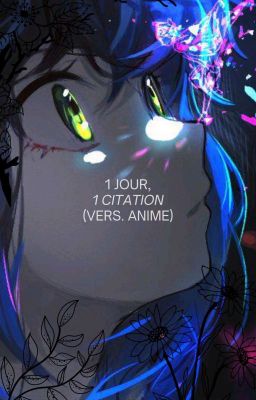 Un jour, Une citation (vers. anime)